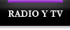 Radio y TV